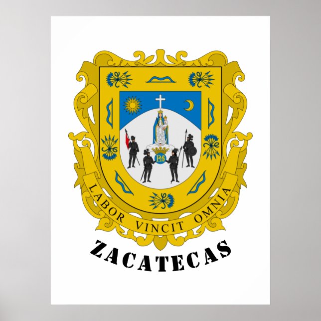 Coat of Arms of Zacatecas, Mexico Poster (Front)
