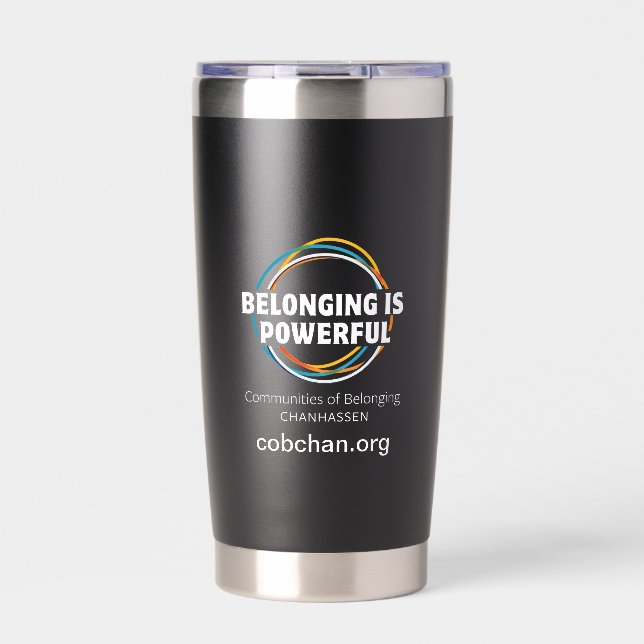 CoBC Tumbler (white text) - Belonging is Powerful (Front)