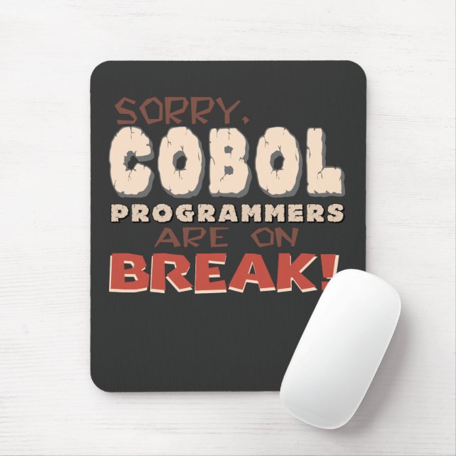 Cobol Programmers On Break Mouse Pad (With Mouse)