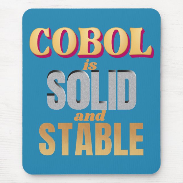 Cobol Programming Language is Strong and Stable Mouse Pad (Front)