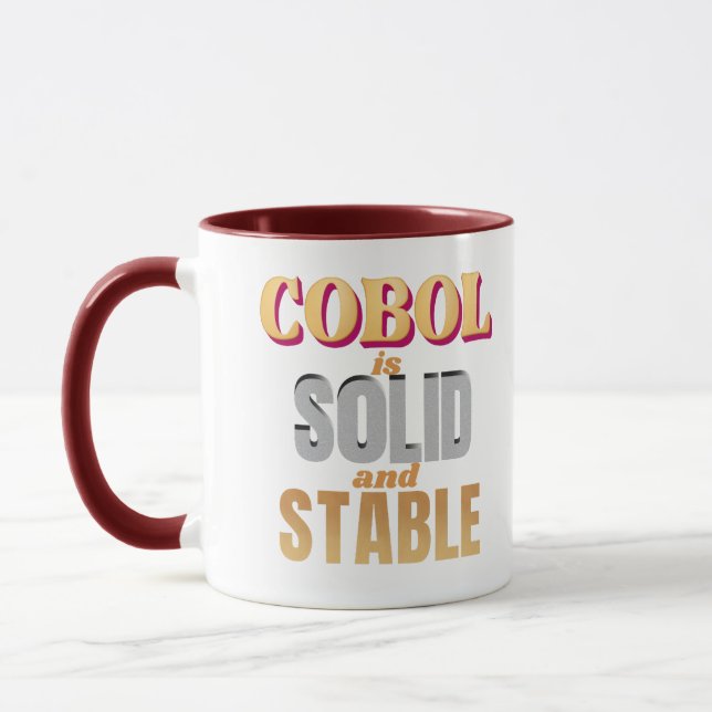 Cobol Programming Language is Strong and Stable Mug (Left)