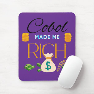 Cobol Programming Made Me Rich Mouse Pad