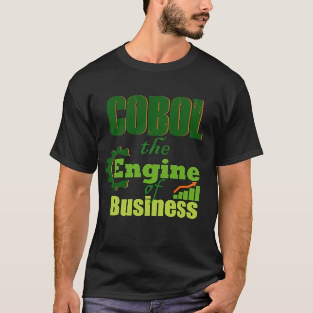 Cobol The Engine of Business  T-Shirt (Front)