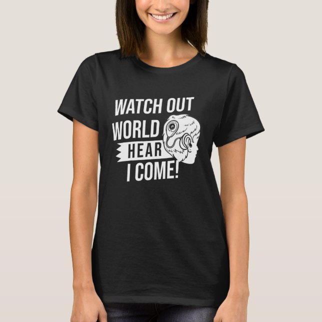 Cochlear Implant  Deaf Awareness T-Shirt (Front)