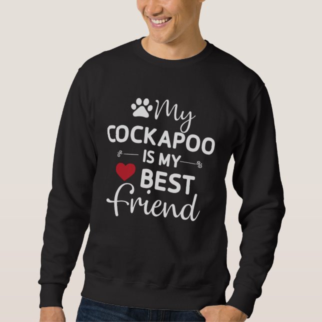Cockapoo Bestfriend Cockerpoo Mom Dad Sweatshirt (Front)