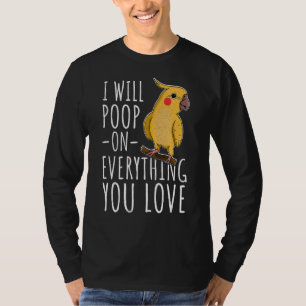 Cockatiel Biologist Ornithologist Birdwatching 6 T-Shirt