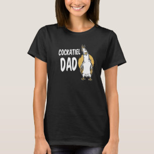 Cockatiel Dad Parrot Bird For Pet Owner T-Shirt