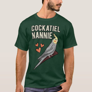 Cockatiel Nannie Parrot Owner Grandmother Cockatoo T-Shirt