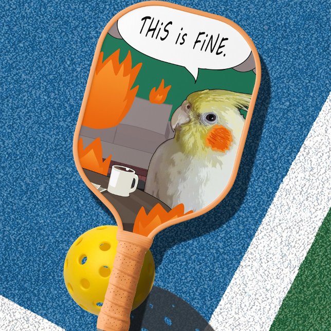 Cockatiel This Is Fine Meme Funny Sarcastic Bird Pickleball Paddle (Creator Uploaded)