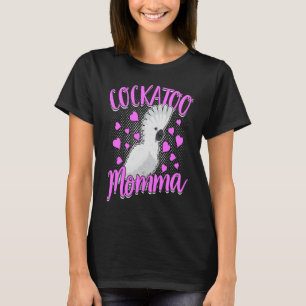 Cockatoo Momma Pet Bird Parrot Mum Umbrella Cockat T-Shirt