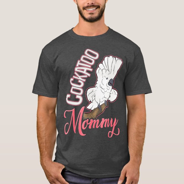 Cockatoo Mummy Tshirt (Front)
