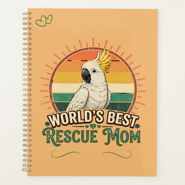 Cockatoo Rescue Bird Mum Planner (Front)