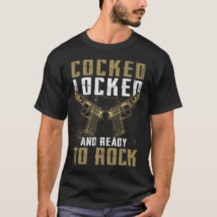 Cocked Locked And Ready To Rock_fullprint T-Shirt