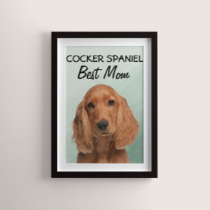 Cocker Spaniel Best Mum  Poster