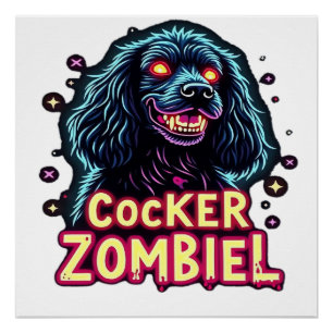 Cocker Spaniel Cockie Zombie Dog Halloween Essenti Poster