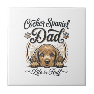 Cocker Spaniel Dad Life Is Ruff Vintage Dog Shirt_ Ceramic Tile