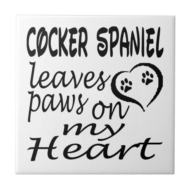 Cocker Spaniel Dog Leaves Paw On My Heart Ceramic Tile (Front)