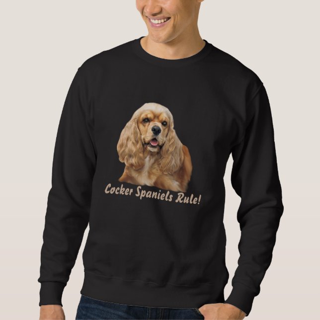 Cocker Spaniel Just Adorable Unisex Sweatshirt (Front)