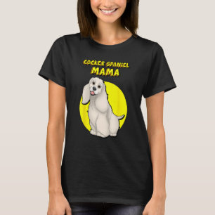 Cocker Spaniel Mama Buff Cocker Spaniel Dog Mother T-Shirt