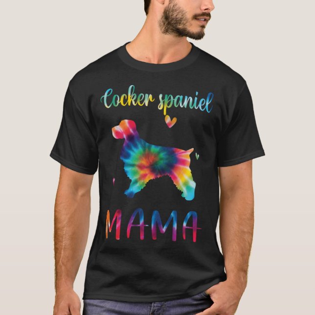 Cocker Spaniel Mama Tie Dye Dog Mom Mothers Day T-Shirt (Front)