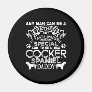 Cocker Spaniel Special To Be A Cocker Spaniel Da Magnet