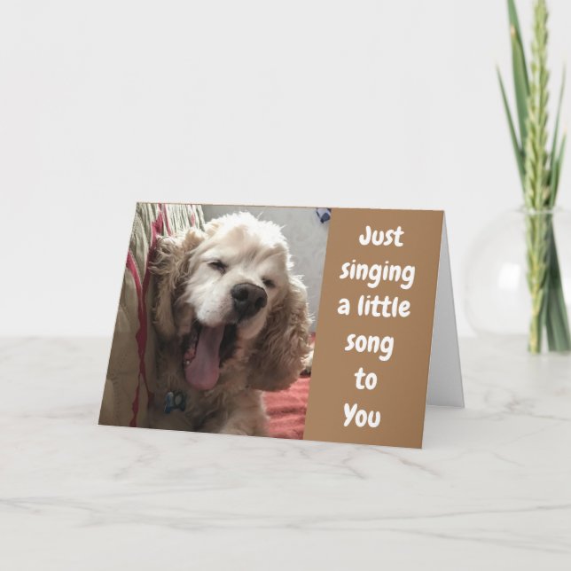 COCKER SPANILE IS SINGING HAPPY BIRTHDAY TO "YOU" CARD (Front)