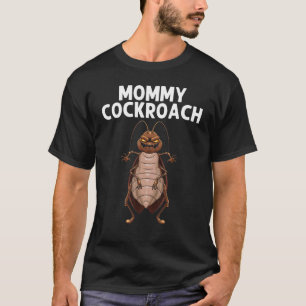Cockroach For Women Mum Entomology Pest Control T-Shirt