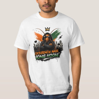 Cockroach Nahi, King Hoon! | Rebel Roach T-Shirt