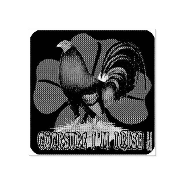 Cocksure I'm Irish Too! Rubber Stamp (Imprint)