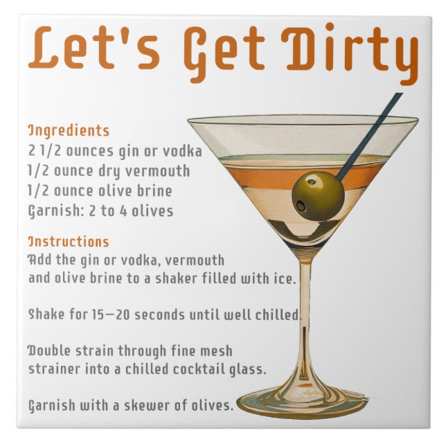 Cocktail Hour Let's Get Dirty Martini Recipe Ceramic Tile (Front)