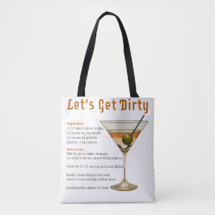 Cocktail Hour Let's Get Dirty Martini Recipe Tote Bag