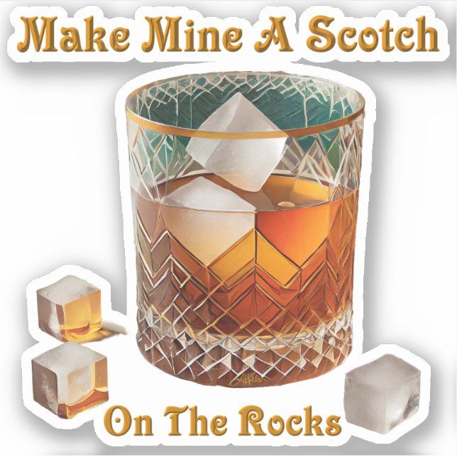 Cocktail Hour Make Mine A Scotch On The Rocks (Front)