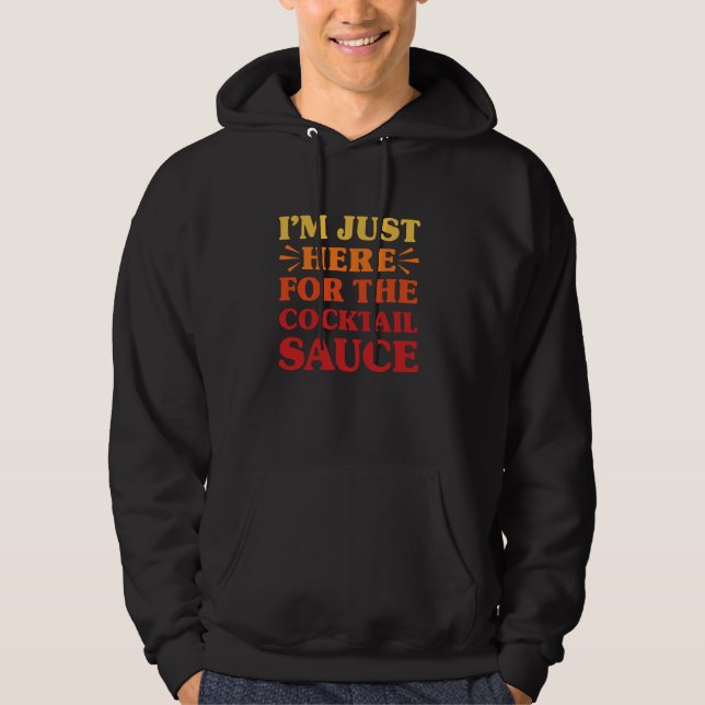 Cocktail Sauce I Love Cocktail Sauce Funny Food Lo Hoodie (Front)