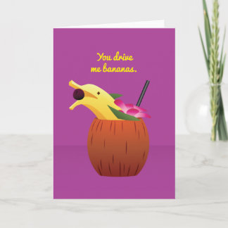 Cocktail Valentine: You drive me bananas. Holiday Card