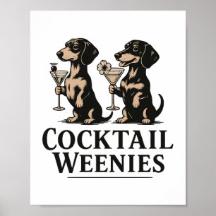 Cocktail Weenies Funny Dachshund Wiener Dog Poster