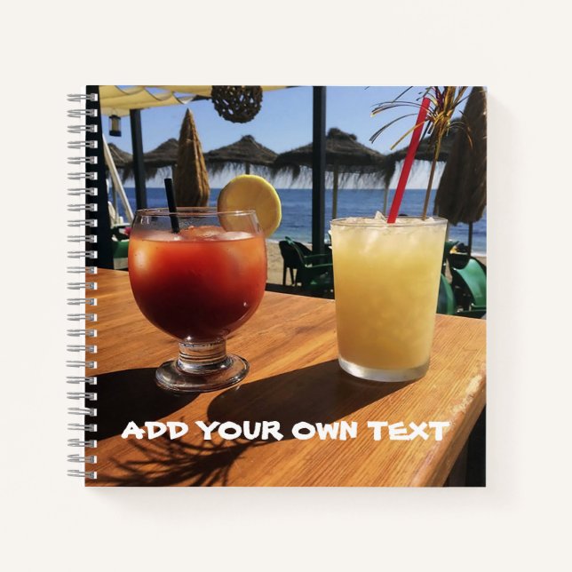 Cocktails by the Sea Custom Text Notebook (Front)