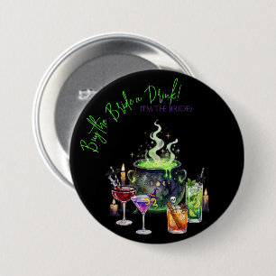 Cocktails & Cauldrons Buy the Bride a Drink Bach 7.5 Cm Round Badge