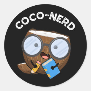Coco-nerd Funny Fruit Coconut Pun Dark BG Classic Round Sticker