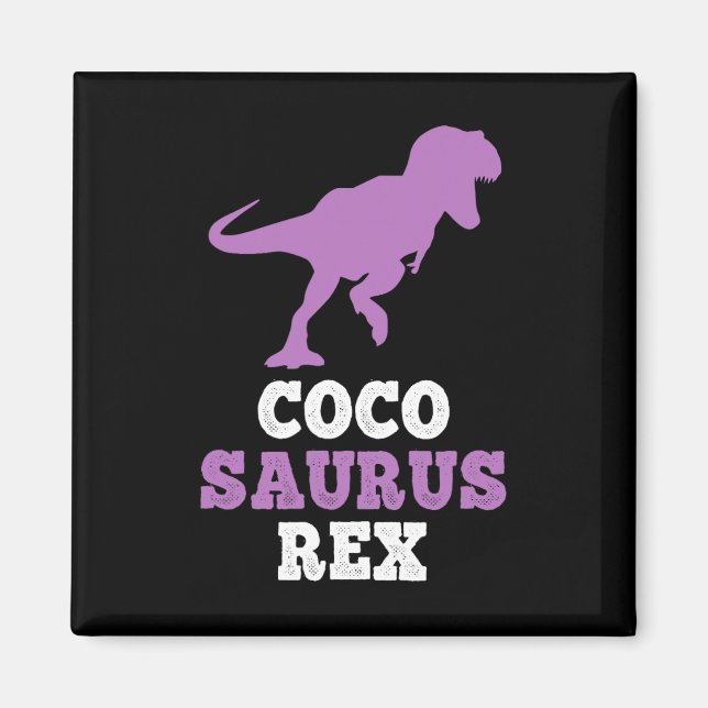 Coco-saurus Rex Dino Dinosaur Cocosaurus Funny  Magnet (Front)