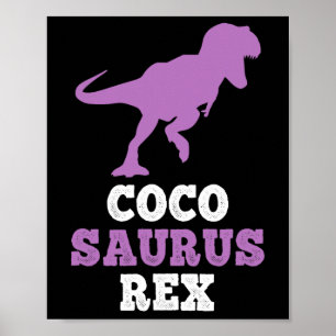 Coco-saurus Rex Dino Dinosaur Cocosaurus Funny  Poster
