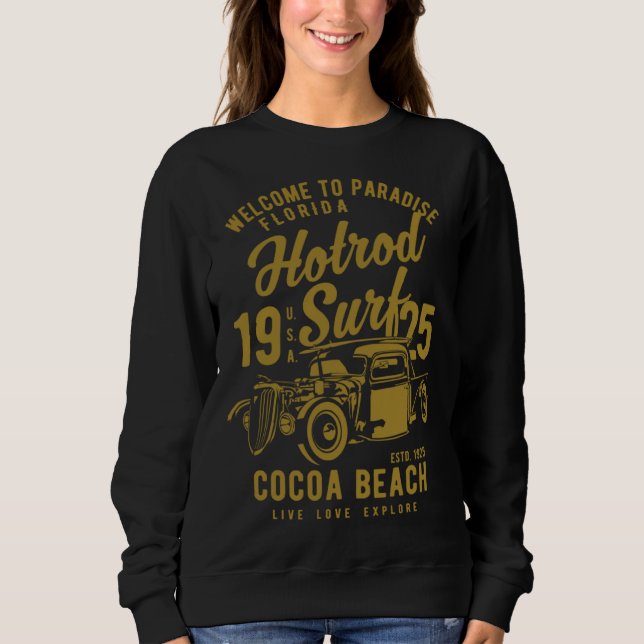 Cocoa Beach Florida Retro Hotrod Surf  1 Sweatshirt (Front)