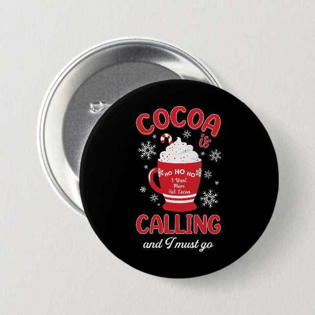 Cocoa is Calling 7.5 Cm Round Badge (Front & Back)