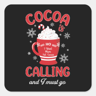 Cocoa is Calling Square Sticker