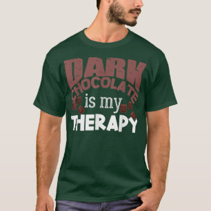 Cocoa Saying Joke Dessert Baking Dark Chocolate 9 T-Shirt