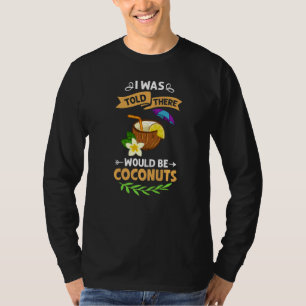 Coconut Milk Oil Water Cream Tree Fruit Palm Butte T-Shirt