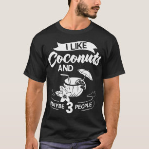 Coconut Milk Oil Water Cream Tree Fruit Palm Butte T-Shirt