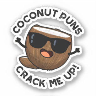 Coconut Puns Crack Me Up Funny Fruit Pun 
