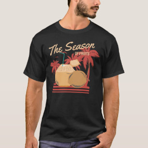 Coconut Season The Season Of Fruits T-Shirt