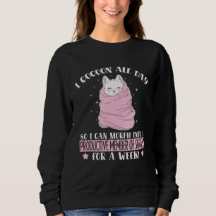 Cocoon All Day Productive Member Of Society Kitten Sweatshirt