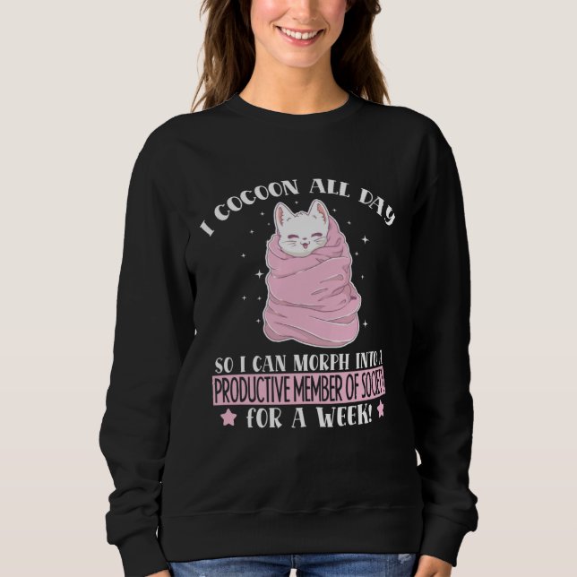 Cocoon All Day Productive Member Of Society Kitten Sweatshirt (Front)